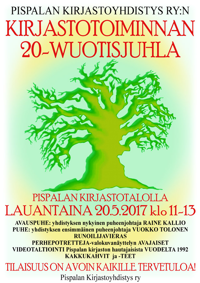 Pispalan Kirjastoyhdistys ry:n kirjastotoiminnan 20-vuotisjuhla la 20.5.2017 klo 11-13